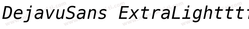 DejavuSans ExtraLightttf字体转换